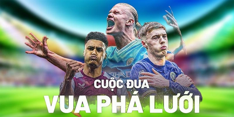 Danh hiệu vua phá lưới Ngoại Hạng Anh luôn được quan tâm Danh hiệu vua phá lưới Ngoại Hạng Anh luôn được quan tâm